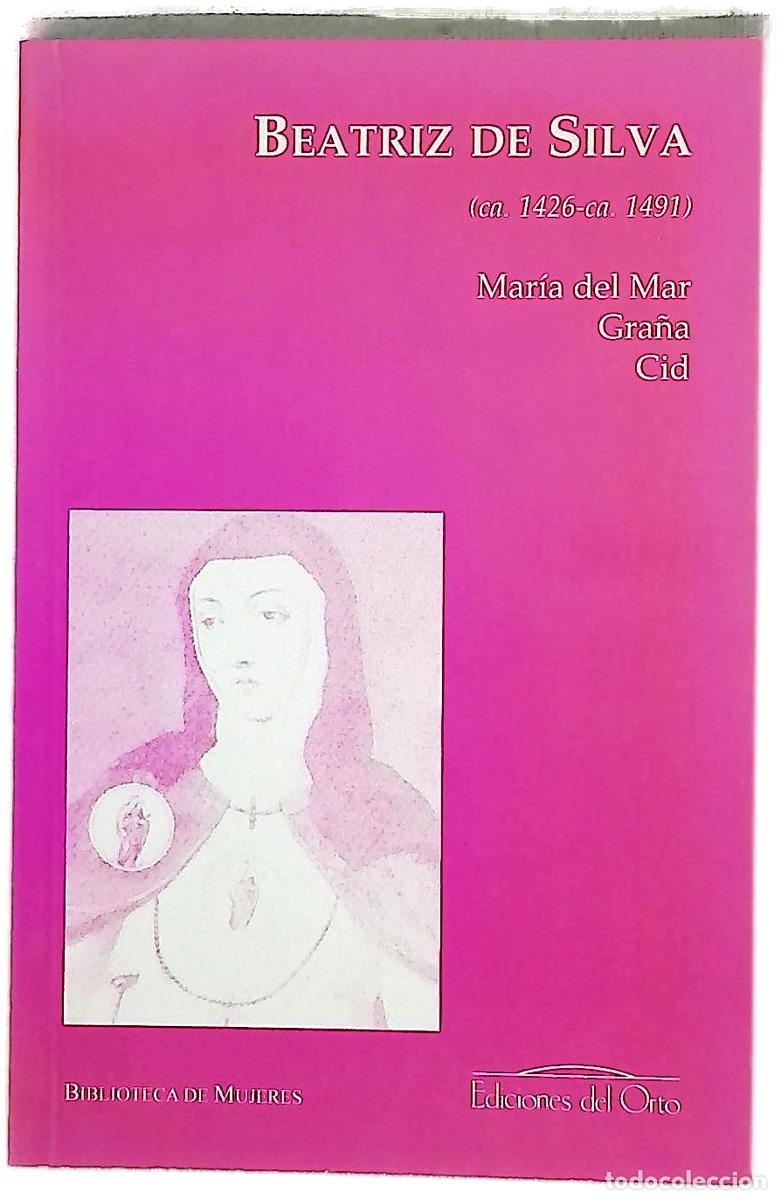 Libri di seconda mano: Beatriz de Silva (ca. 1426-ca. 1491)