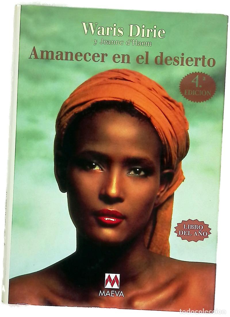 Libri di seconda mano: Amanecer en el desierto - Dirie, Waris; D'Haem, Jeanne