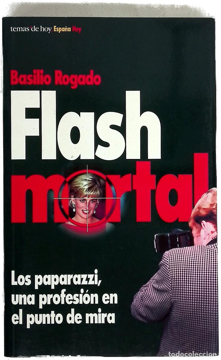 Libros: Flash mortal los paparazzi, una profesi&oacute;n en el punto de mira