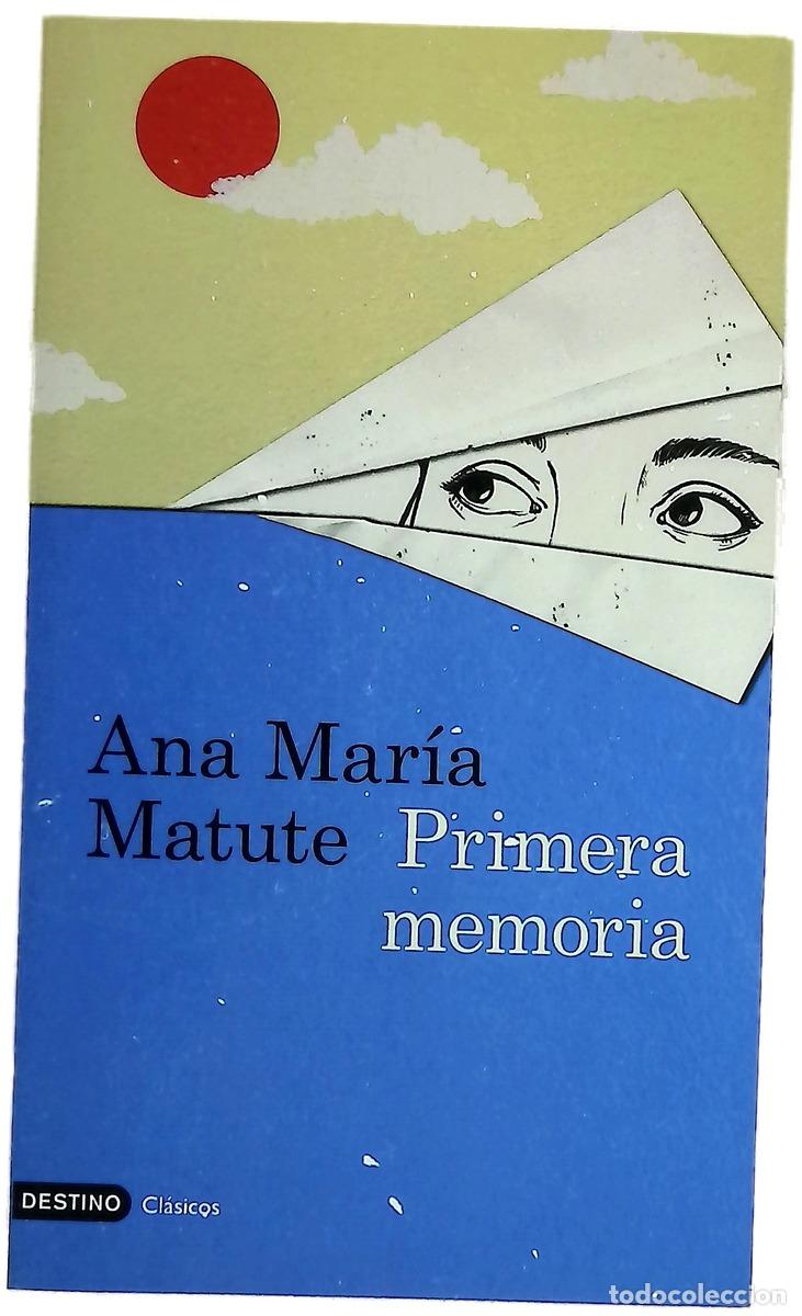 Libros: Primera memoria - Matute, Ana Mar&iacute;a