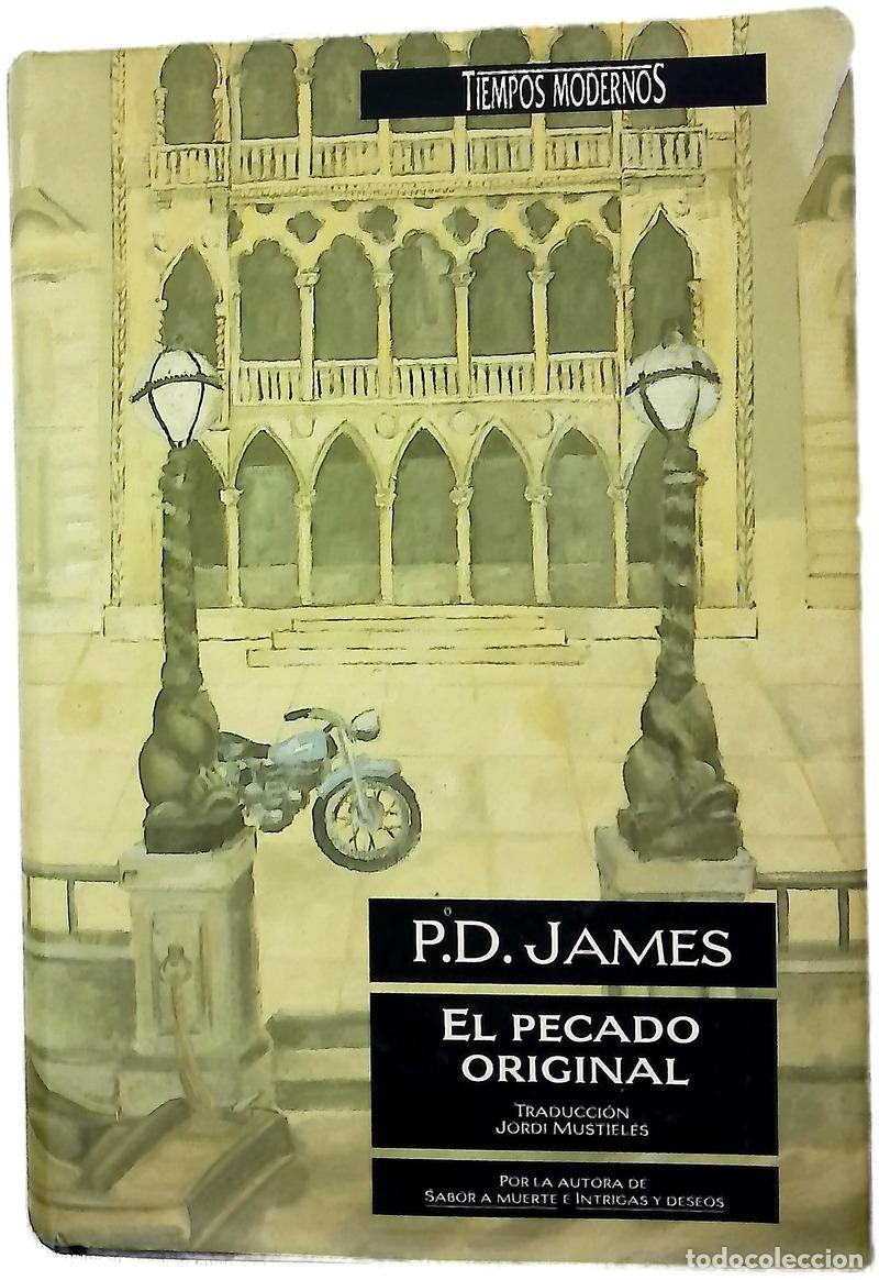 Libros: El pecado original - James, P. D; Mustieles, Jordi