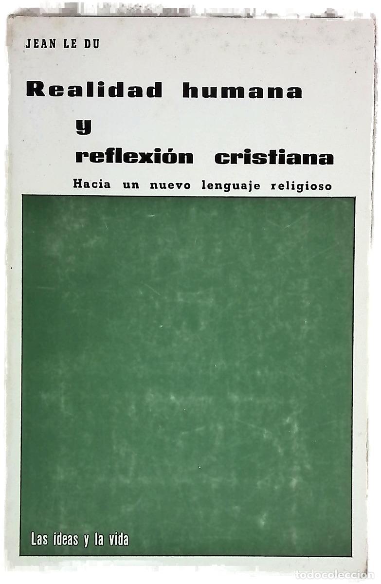 Libros: Realidad humana y reflexi&oacute;n cristiana Hacia un nuevo lenguaje religioso