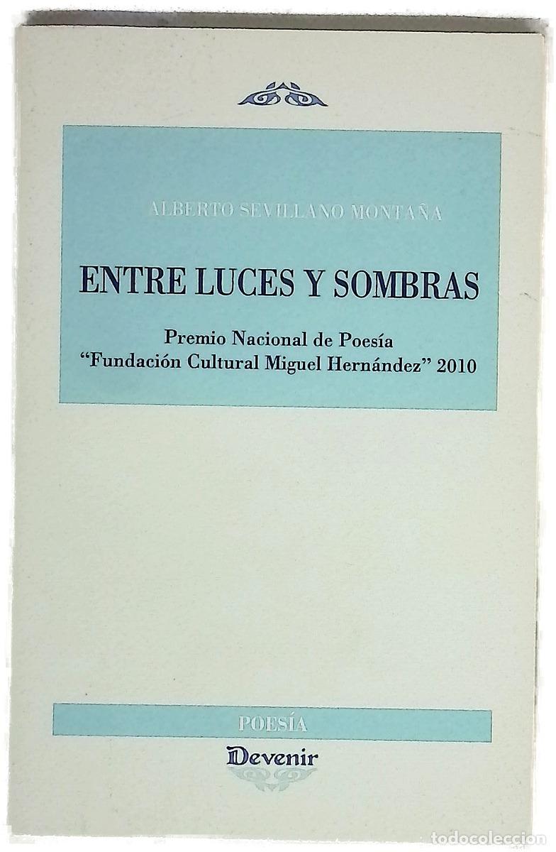 Livres: Entre luces y sombras - Sevillano Monta&ntilde;a, Alberto