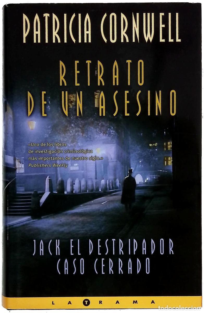 books: Retrato de un asesino : Jack el Destripador caso cerrado