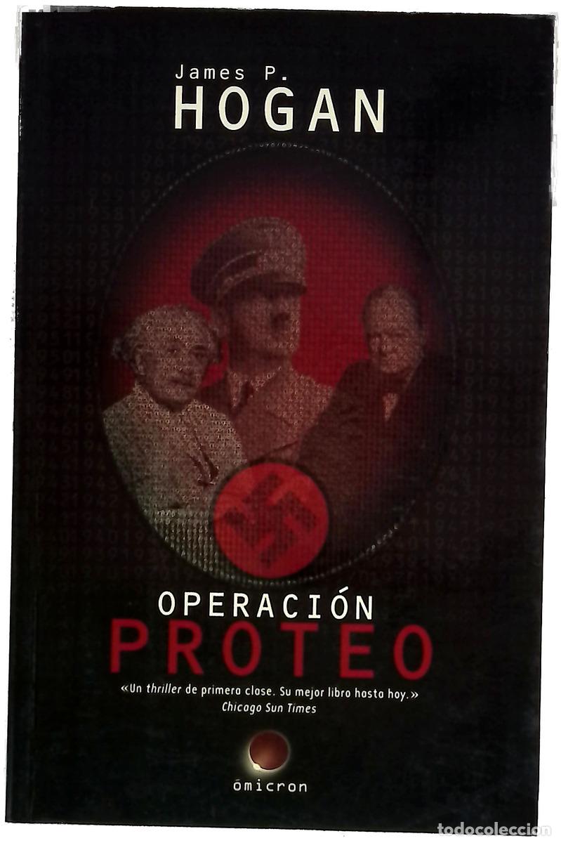Libros: La operaci&oacute;n Proteo - Hogan, James P