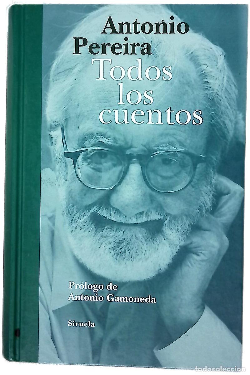 Libros: Todos los cuentos - Pereira, Antonio