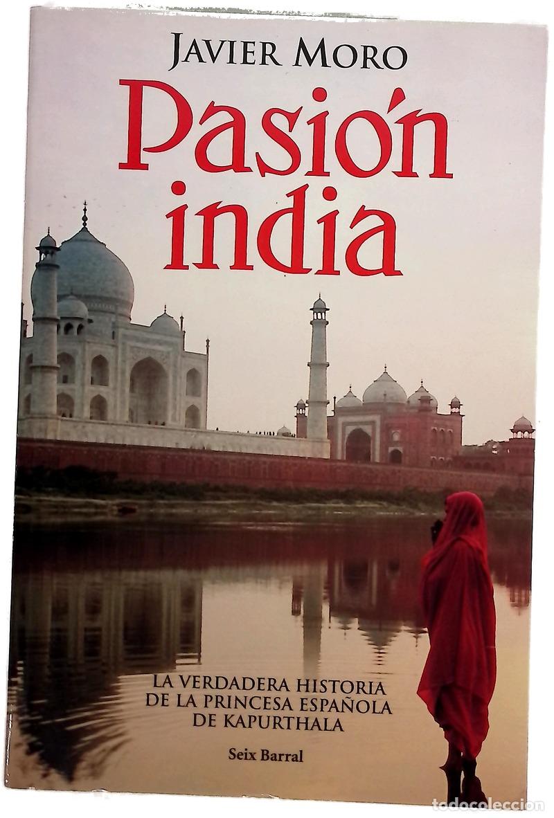 Livres: Pasi&oacute;n india - Moro, Javier