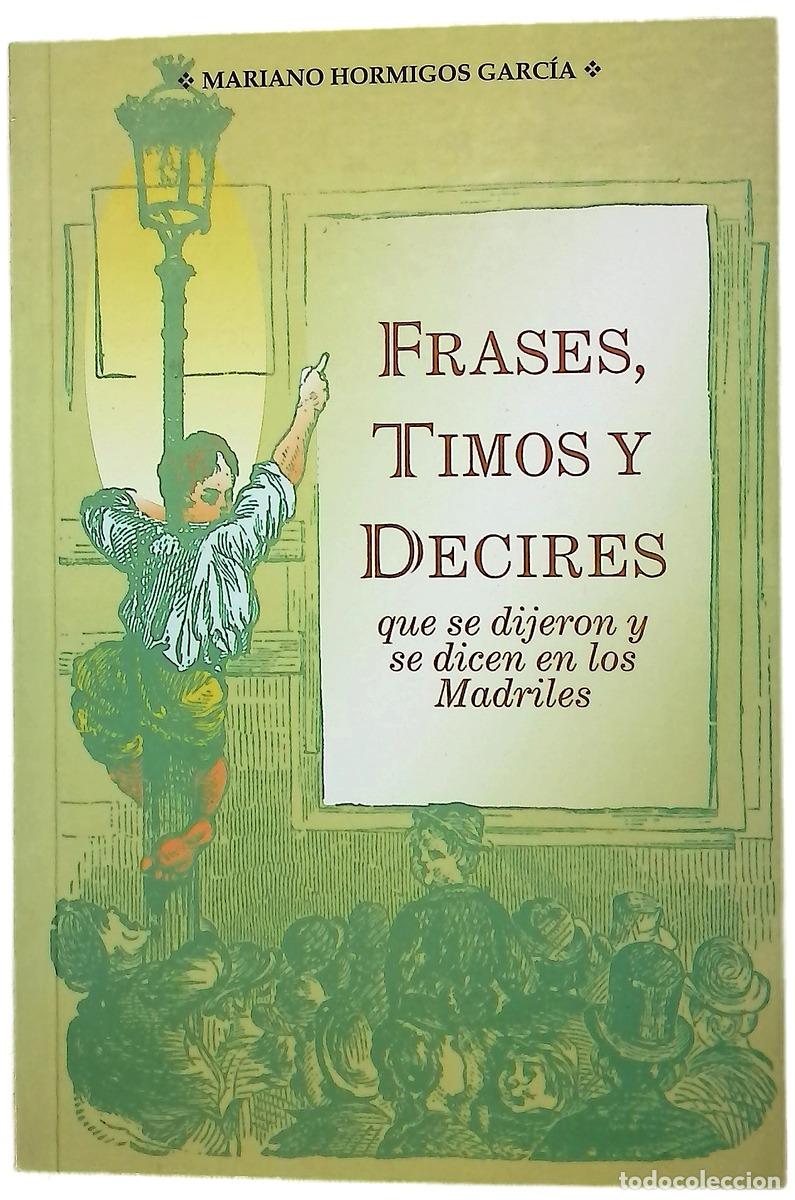 Livres: Frases, timos y decires que se dijeron y se dicen en los madriles