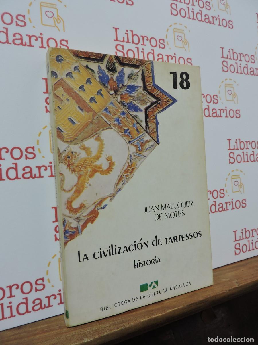 Libros: La civilizaci&oacute;n de Tartessos. MALUQUER DE MOTES, Juan. Biblioteca de la cultura andaluza. 1985