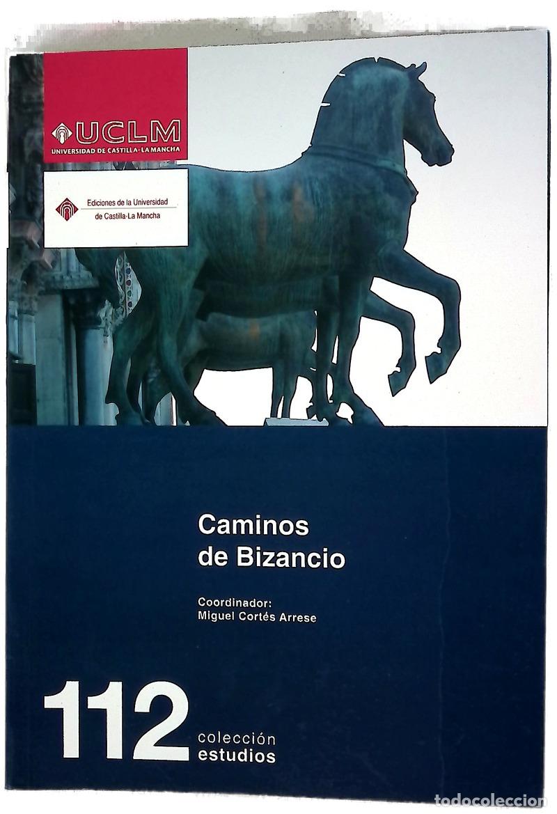 books: Caminos de Bizancio - Cort&eacute;s Arrese, Miguel