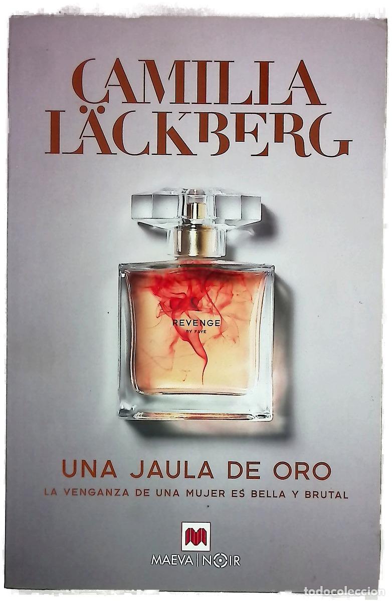 B&uuml;cher: Una jaula de oro : la venganza de una mujer es bella y brutal