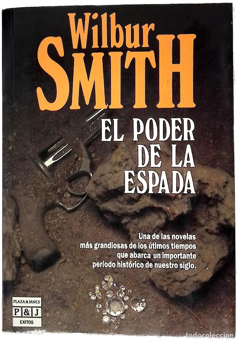 Libros: El poder de la espada - Smith, Wilbur; Zilli, Edith
