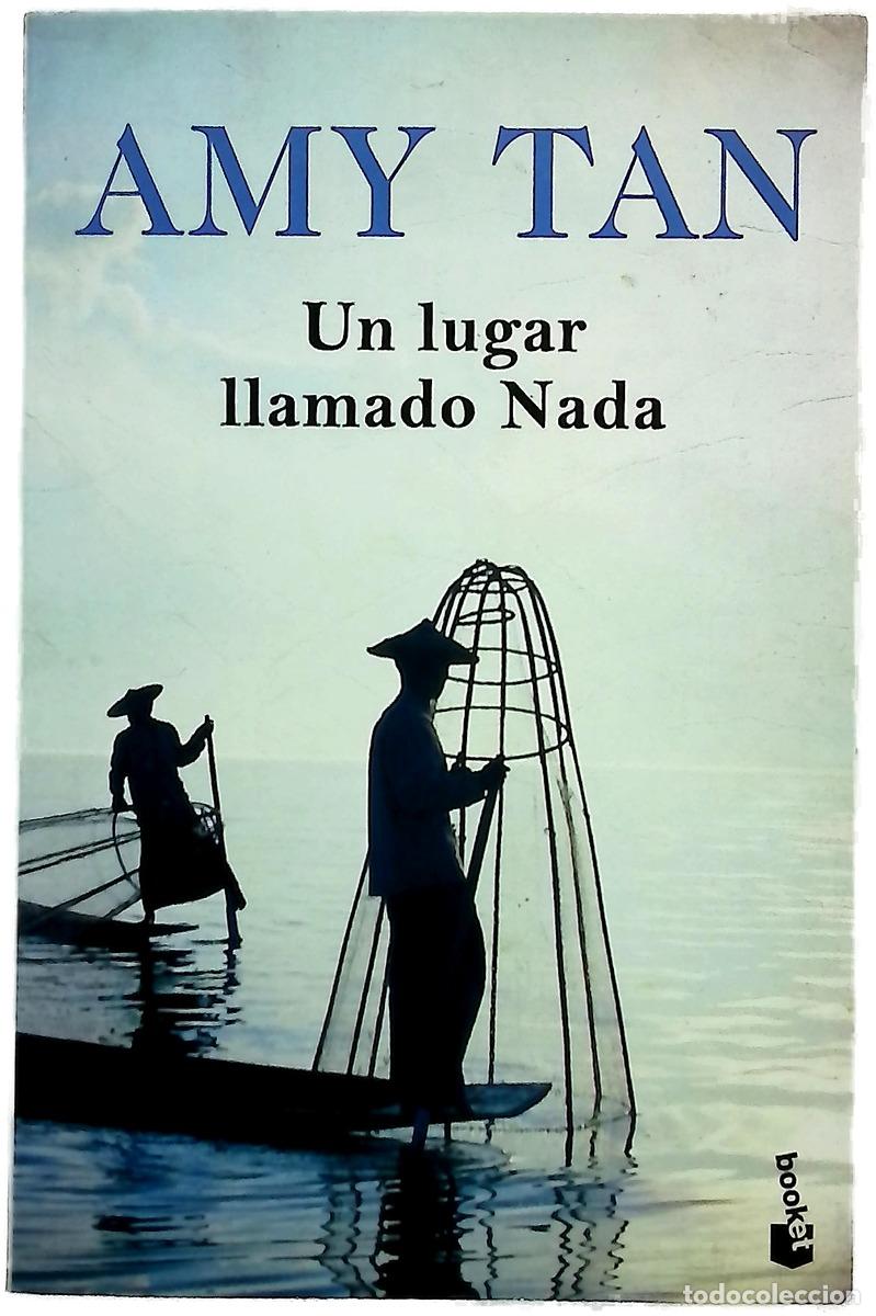 Livres: Un lugar llamado Nada - Tan, Amy; Conde, Claudia