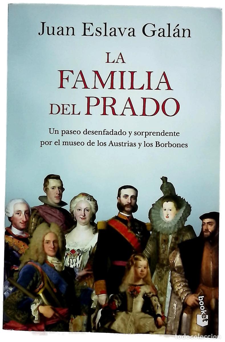 Livres: La familia del Prado : Un paseo desenfadado y sorprendente por el museo de los Austrias y los Bor...