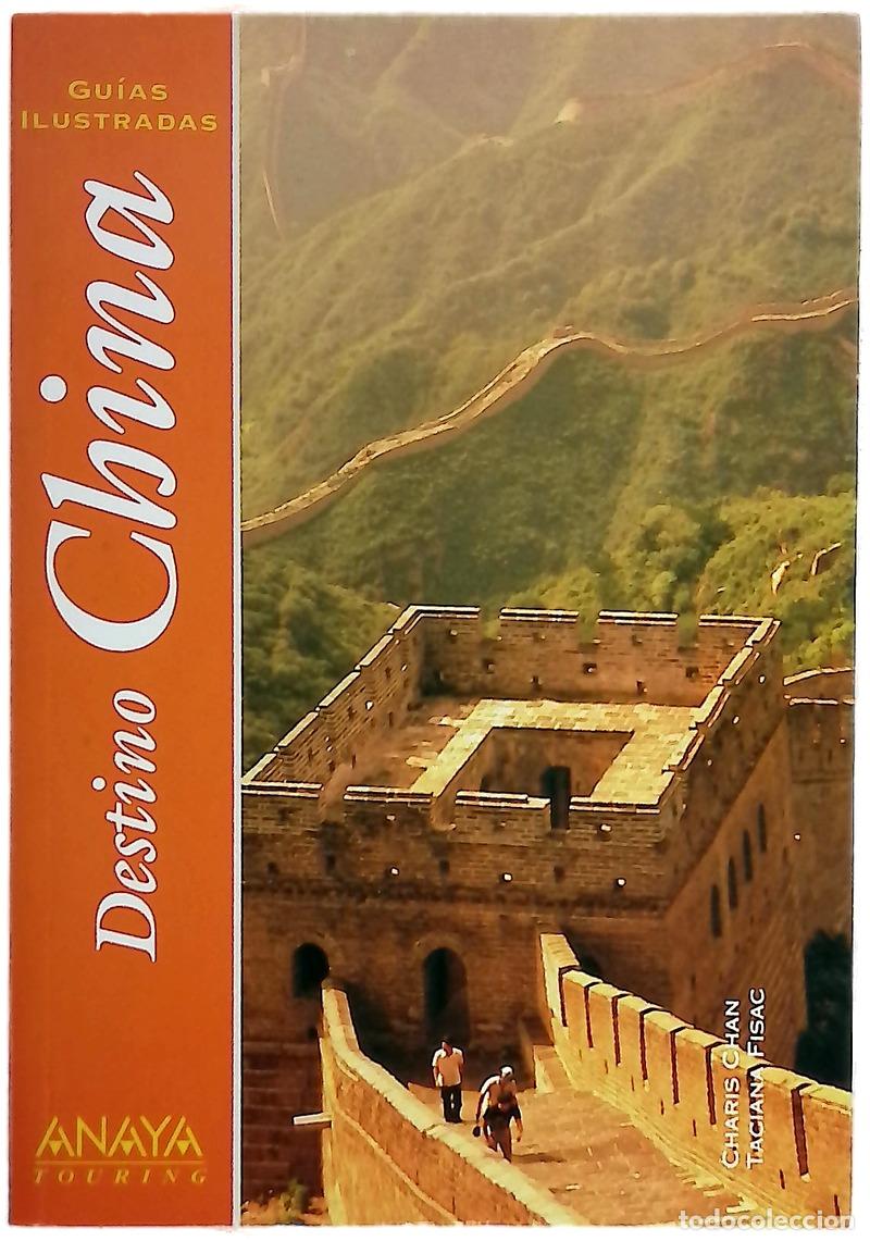 B&uuml;cher: Destino China - Chan, Charis; Fisac, Taciana