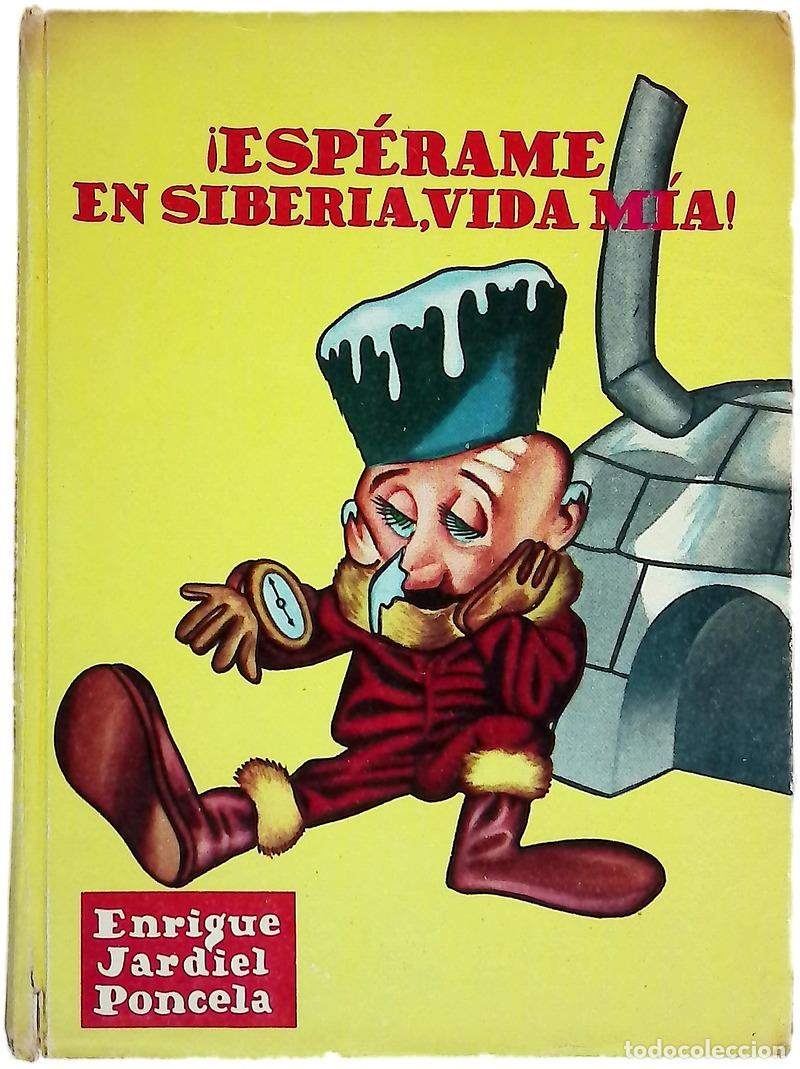 B&uuml;cher: &iexcl;Esp&eacute;rame en Siberia, vida mia! : novela de aventuras