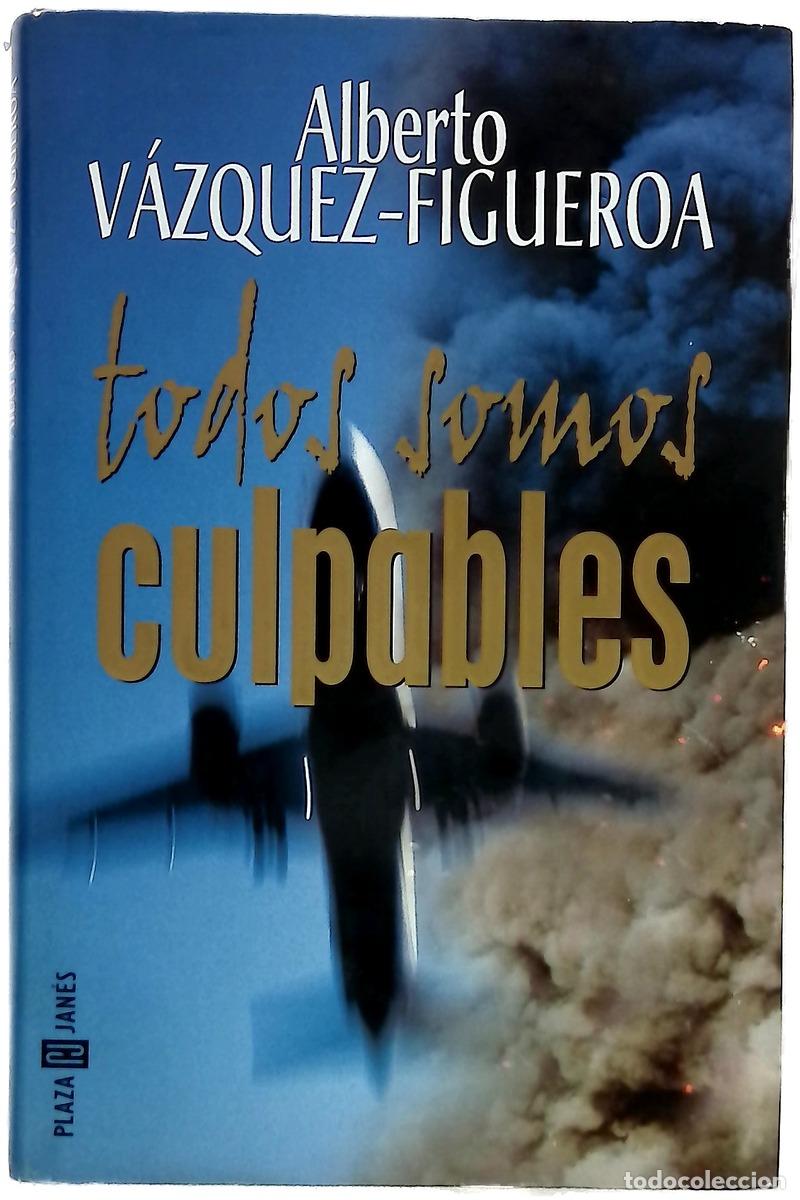 B&uuml;cher: Todos somos culpables - V&aacute;zquez-Figueroa, Alberto