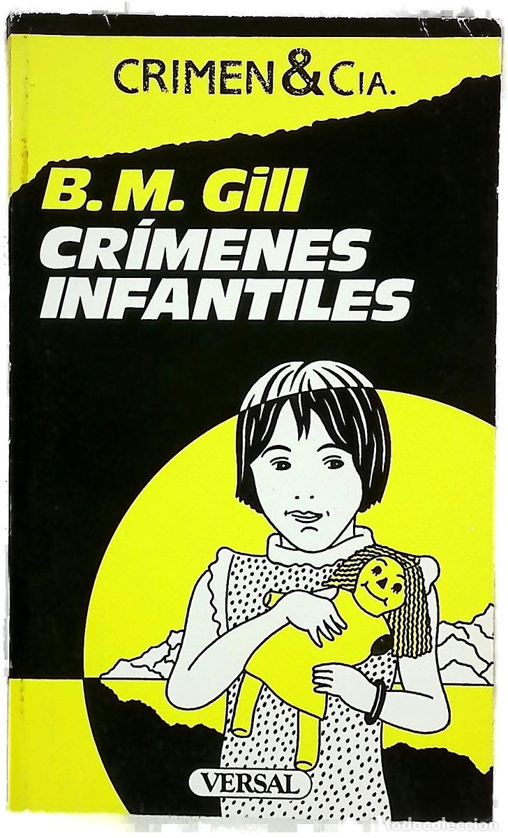 B&uuml;cher: Cr&iacute;menes infantiles - Gill, B. M; Rodellar, Mar&iacute;a Jos&eacute;