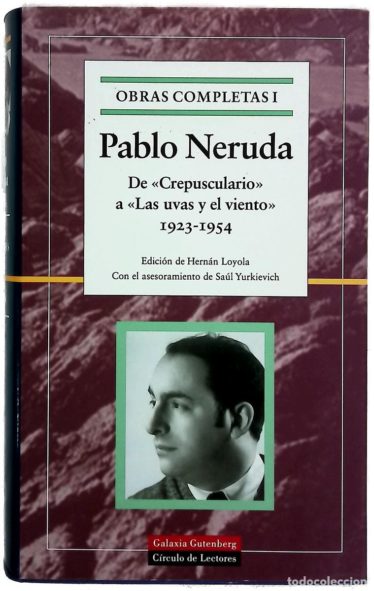 B&uuml;cher: Obras completas I - Neruda, Pablo; Loyola, Hern&aacute;n; Yurkievich, Sa&uacute;l