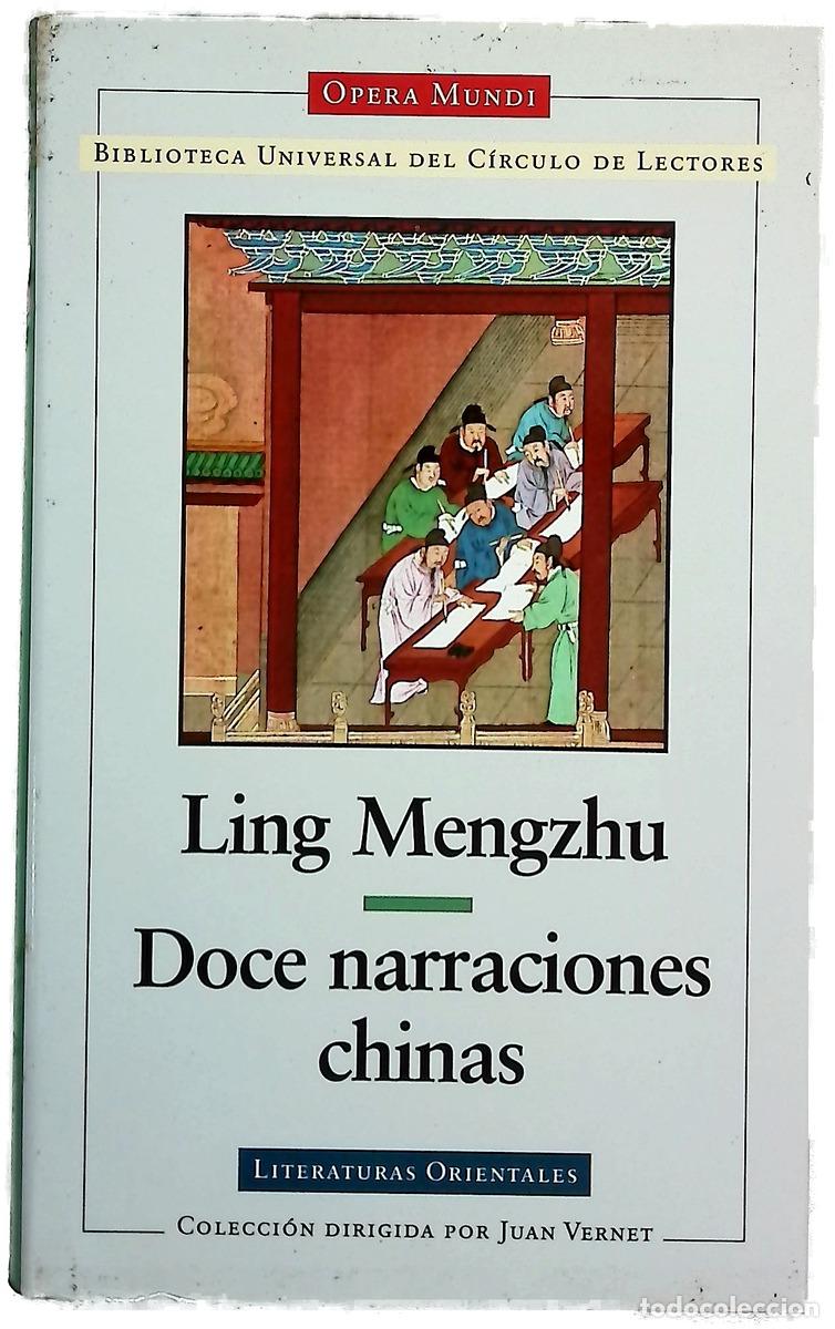 B&uuml;cher: Doce narraciones chinas - Ling, Mengchu; Levy, Andr&eacute;; Serrat Crespo, Manuel