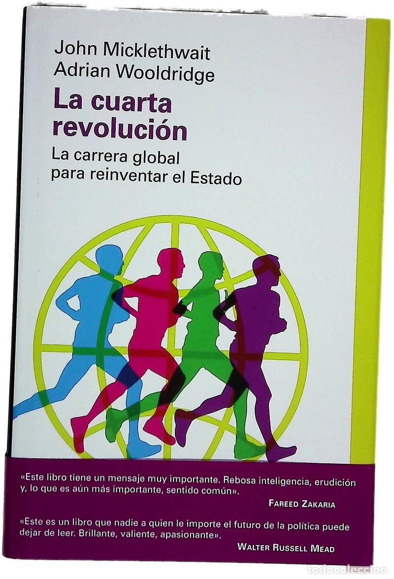 B&uuml;cher: La cuarta revoluci&oacute;n : la carrera global para reinventar el estado