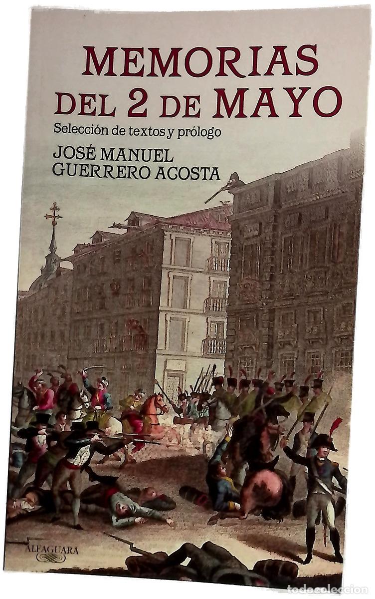 Libri di seconda mano: Memorias del 2 de Mayo - Guerrero Acosta, Jos&eacute; Manuel