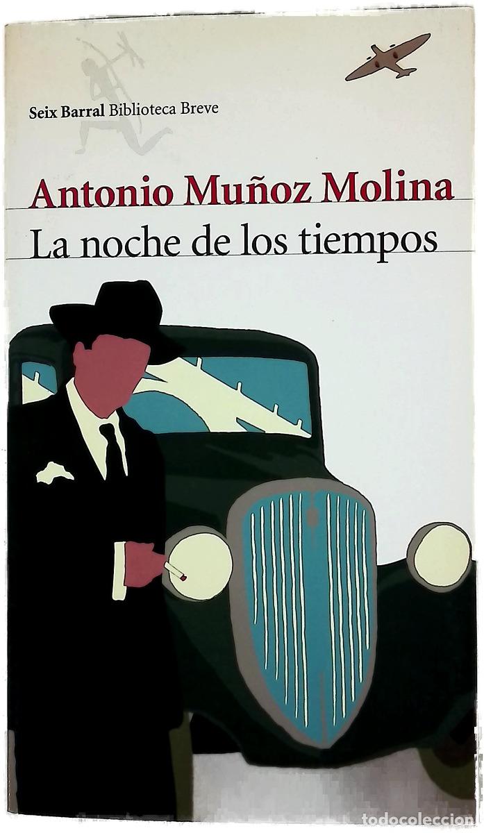 B&uuml;cher: La noche de los tiempos - Mu&ntilde;oz Molina, Antonio