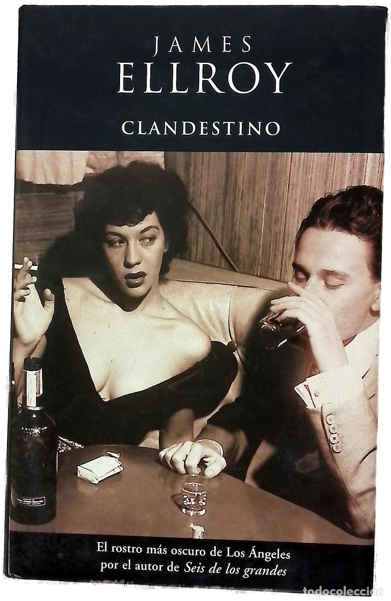 B&uuml;cher: Clandestino - Ellroy, James