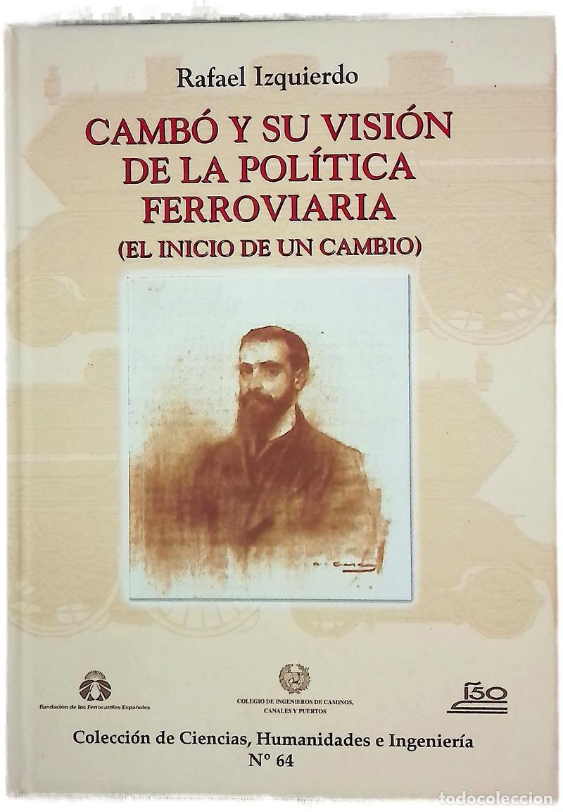 B&uuml;cher: Camb&oacute; y su visi&oacute;n de la pol&iacute;tica ferroviaria (el inicio de un cambio)
