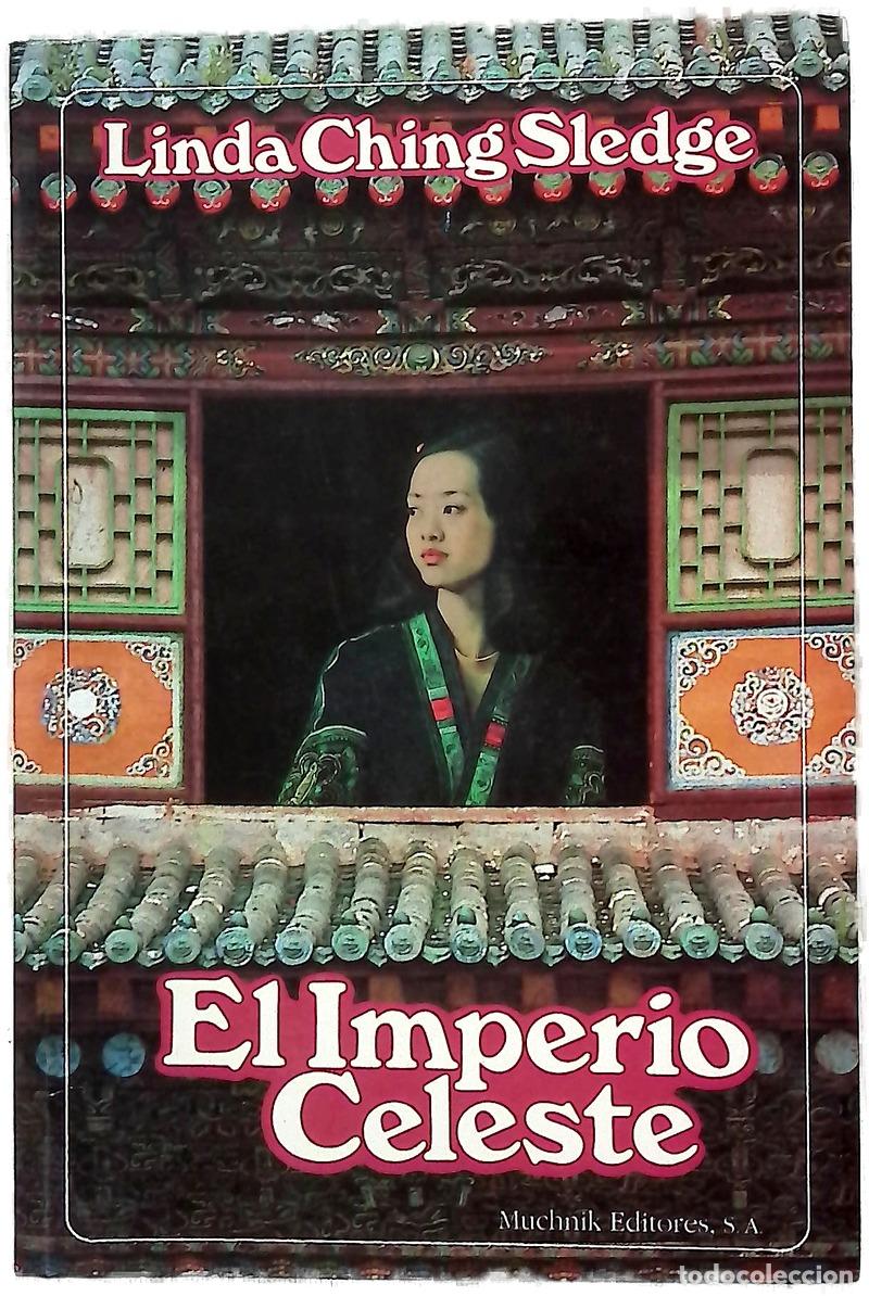 B&uuml;cher: El imperio celeste - Sledge, Linda Ching; Giralt, Soledad; Gomis Bertrand, Mar&iacute;a