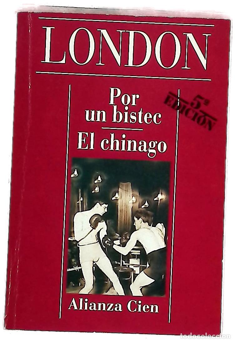 Livres: Por un bistec El chinago - London, Jack; Criado, Carmen