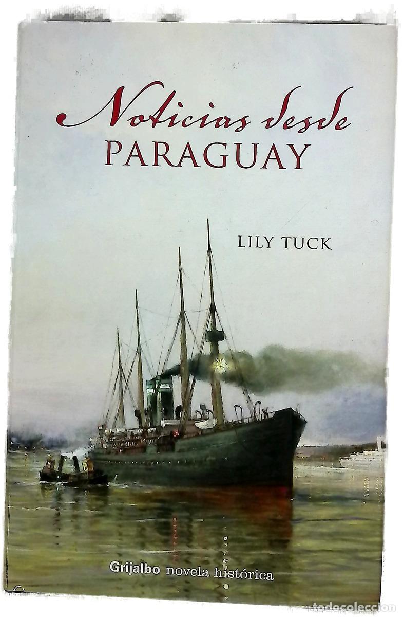 Livres: Noticias desde Paraguay - Tuck, Lily