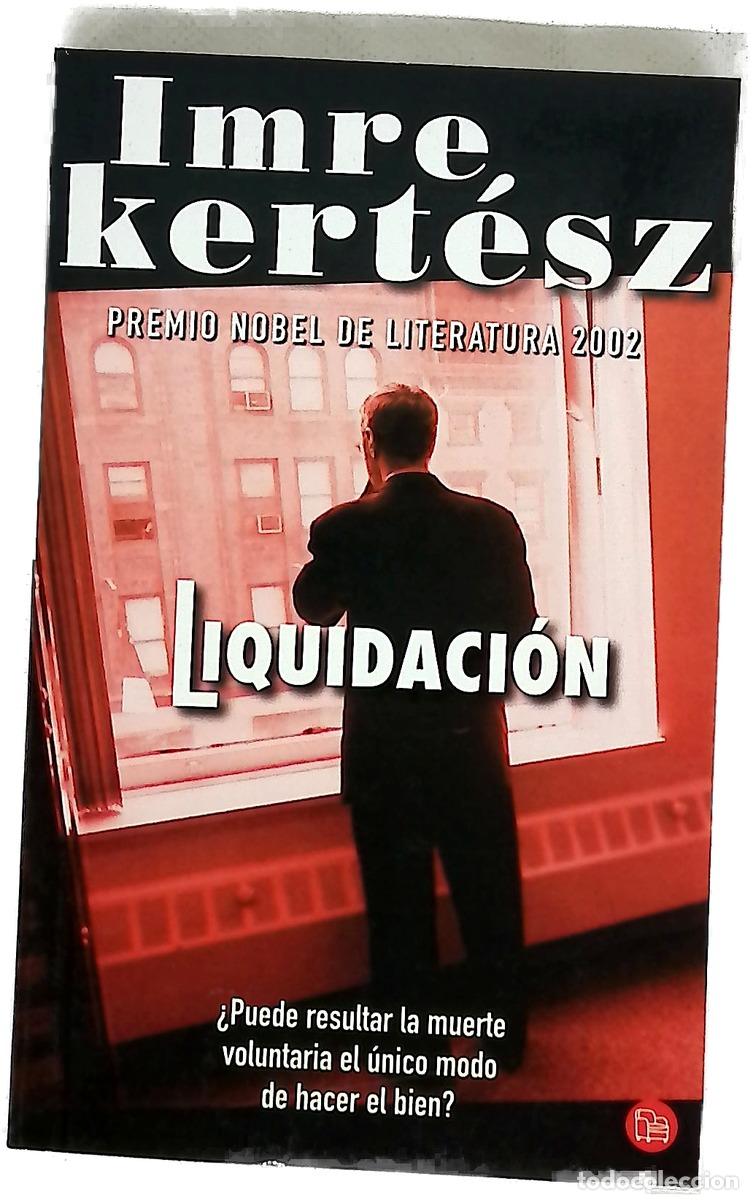 Livres: Liquidaci&oacute;n - Kert&eacute;sz, Imre