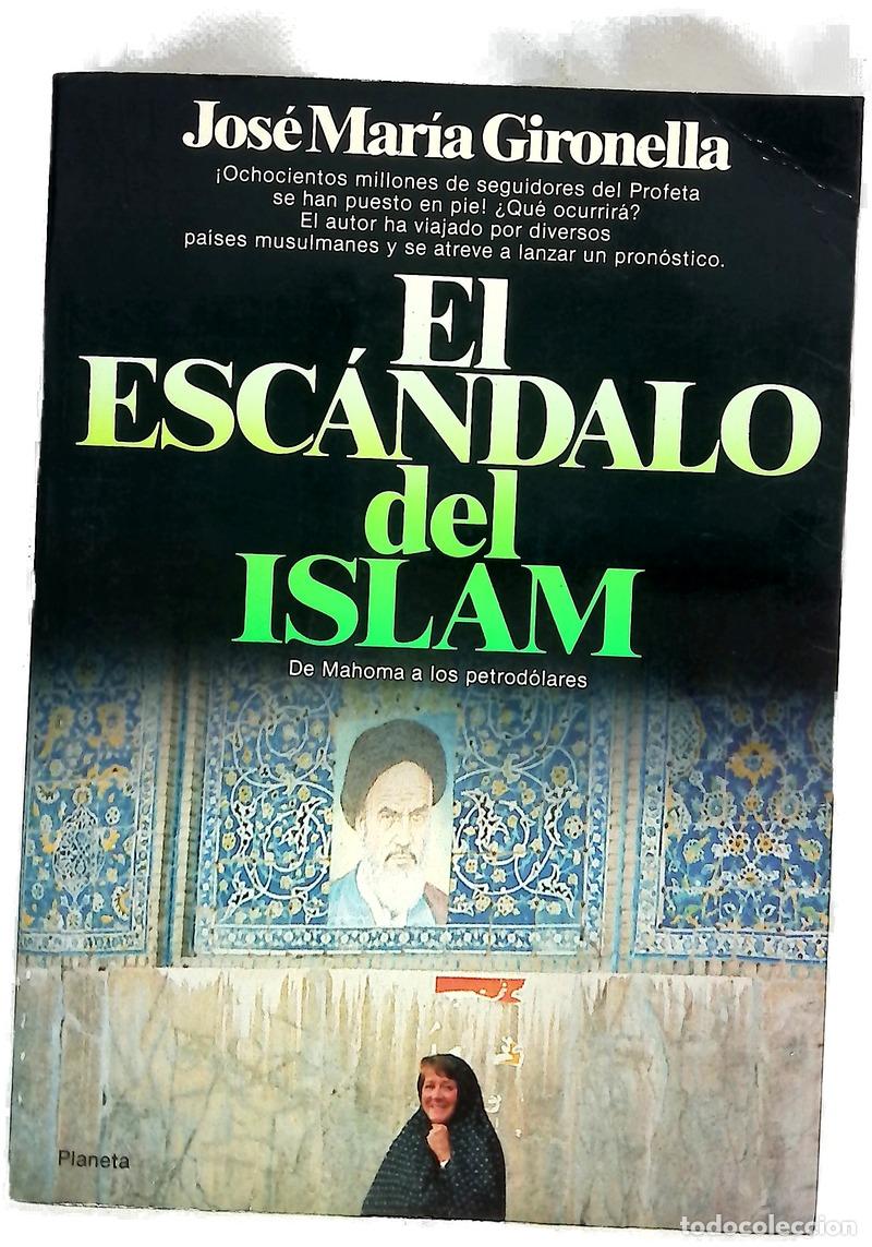 Livros em segunda m&atilde;o: El esc&aacute;ndalo del Islam - Gironella, Jos&eacute; Mar&iacute;a