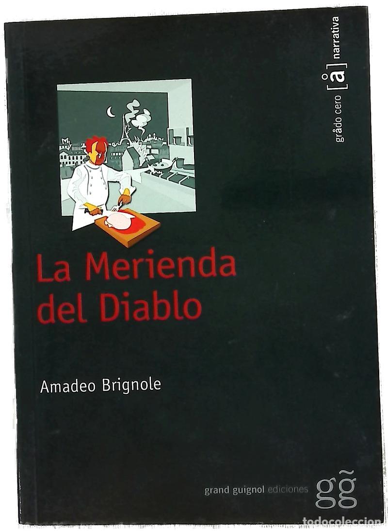 Livros em segunda m&atilde;o: La merienda del diablo - Brignole, Amadeo