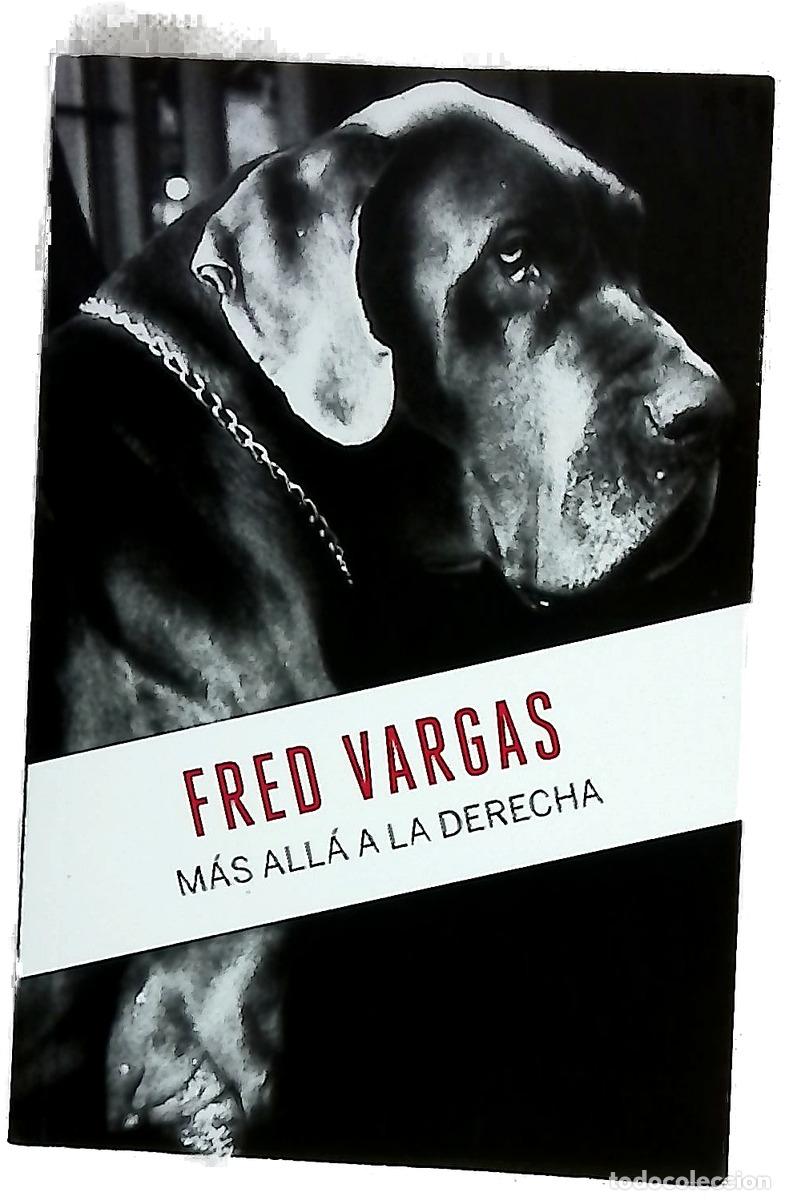 books: M&aacute;s all&aacute;, a la derecha - Vargas, Fred; Serrat Crespo, Manuel