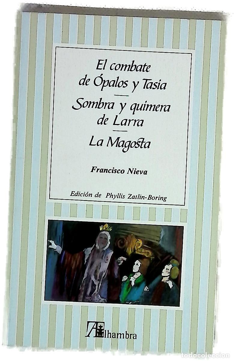 books: El combate de Opalos y Tasia Sombra y quimera de Larra ; La Magosta