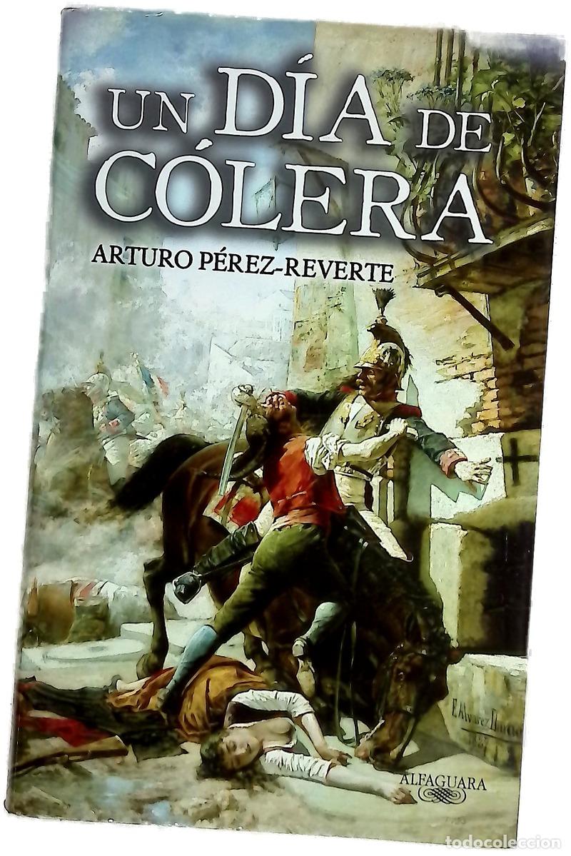 books: Un d&iacute;a de c&oacute;lera - P&eacute;rez-Reverte, Arturo