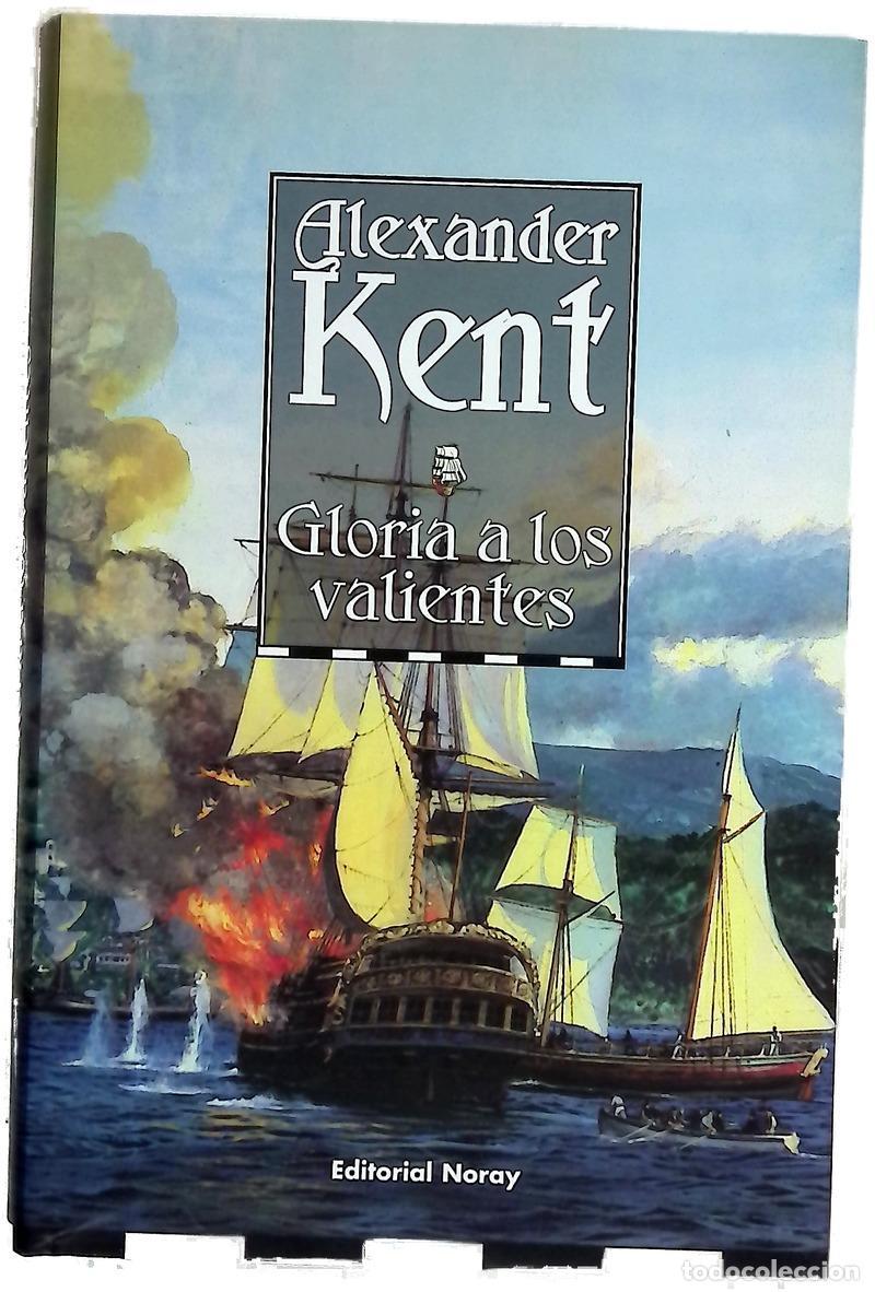 books: Gloria a los valientes - Kent, Alexander