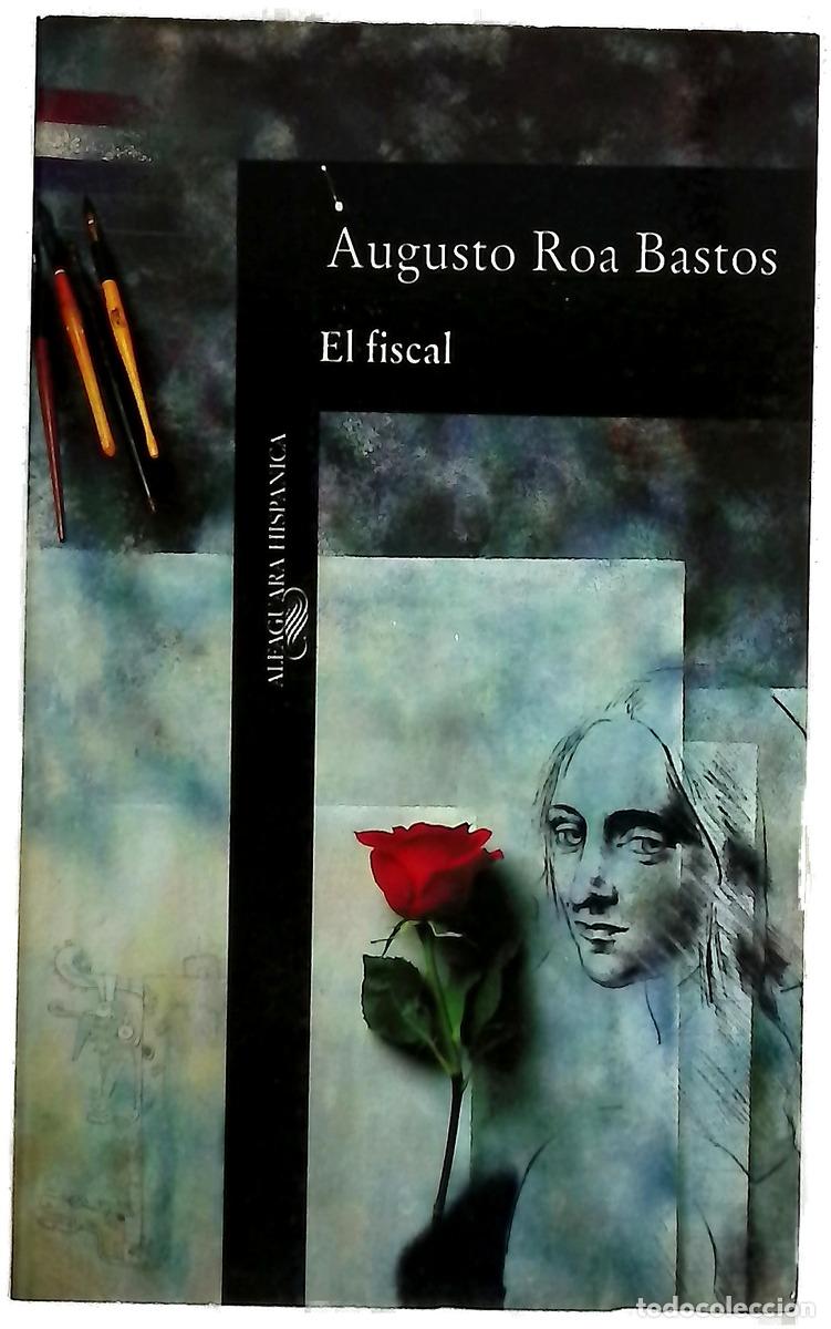 Libros: El fiscal - Roa Bastos, Augusto