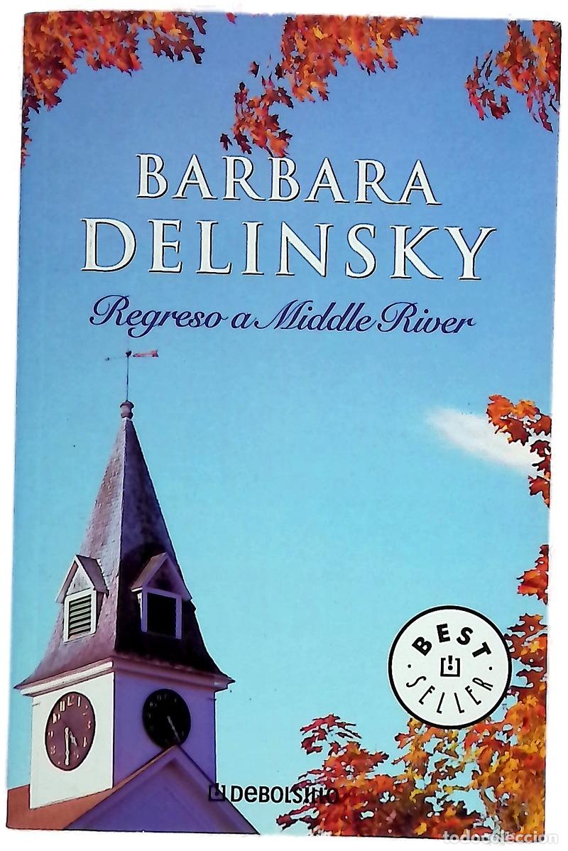 Libros: Regreso a Middle River - Delinsky, Barbara