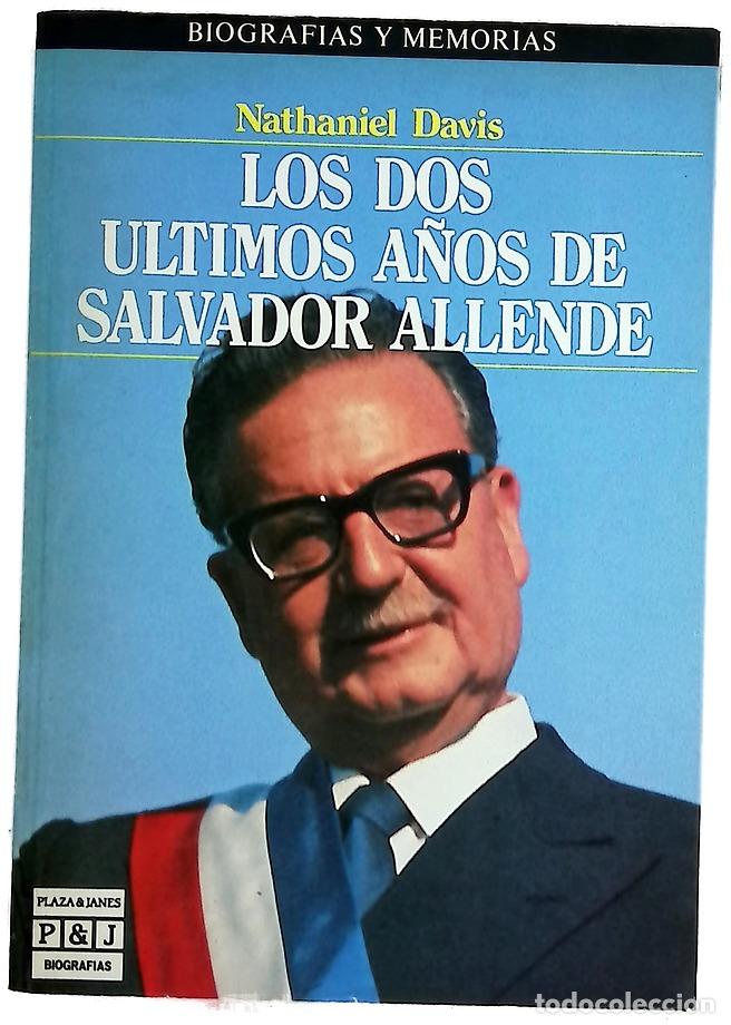 Libros: Los dos &uacute;ltimos a&ntilde;os de Salvador Allende