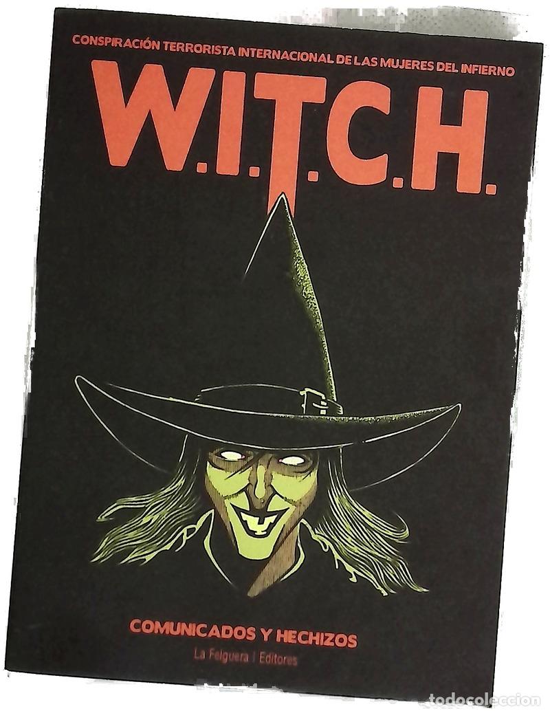 Libros: W.I.T.C.H : (Conspiraci&oacute;n Terrorista Internacional de las Mujeres del Infierno) : comunicados y h...