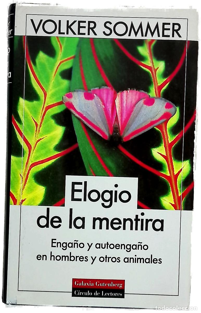 Libros: Elogio de la mentira enga&ntilde;o y autoenga&ntilde;o en hombres y otros animales