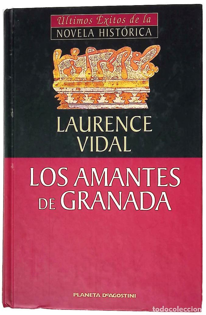 Libros: Los amantes de Granada - Vidal, Laurence
