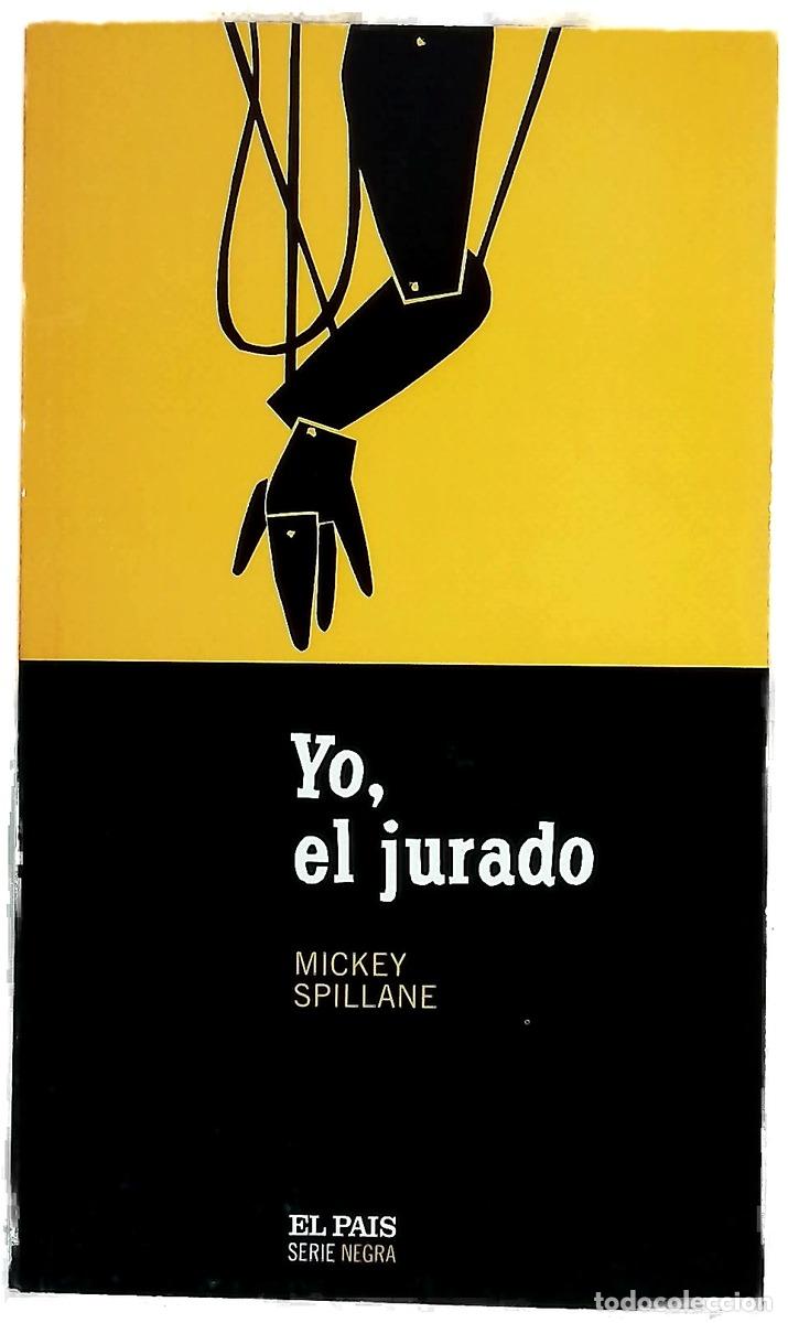 Libros: Yo, el jurado - Spillane, Mickey