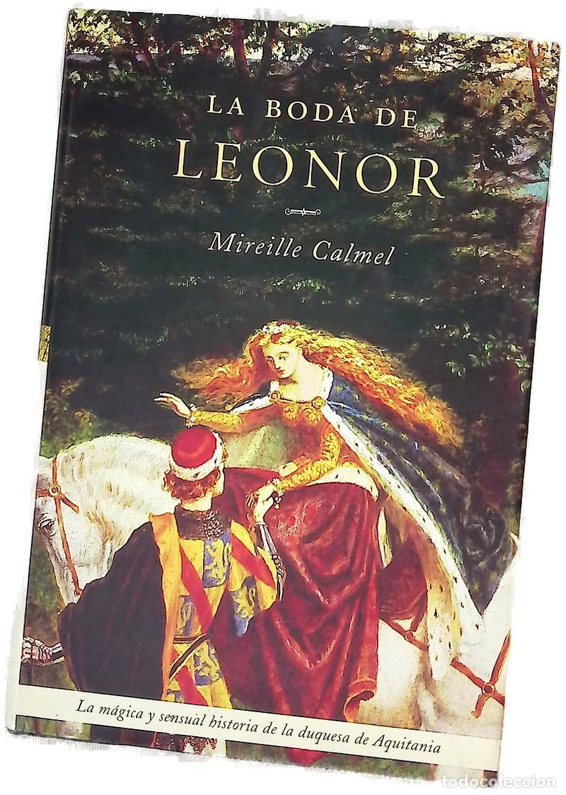 Livres: La boda de Leonor - Calmel, Mireille