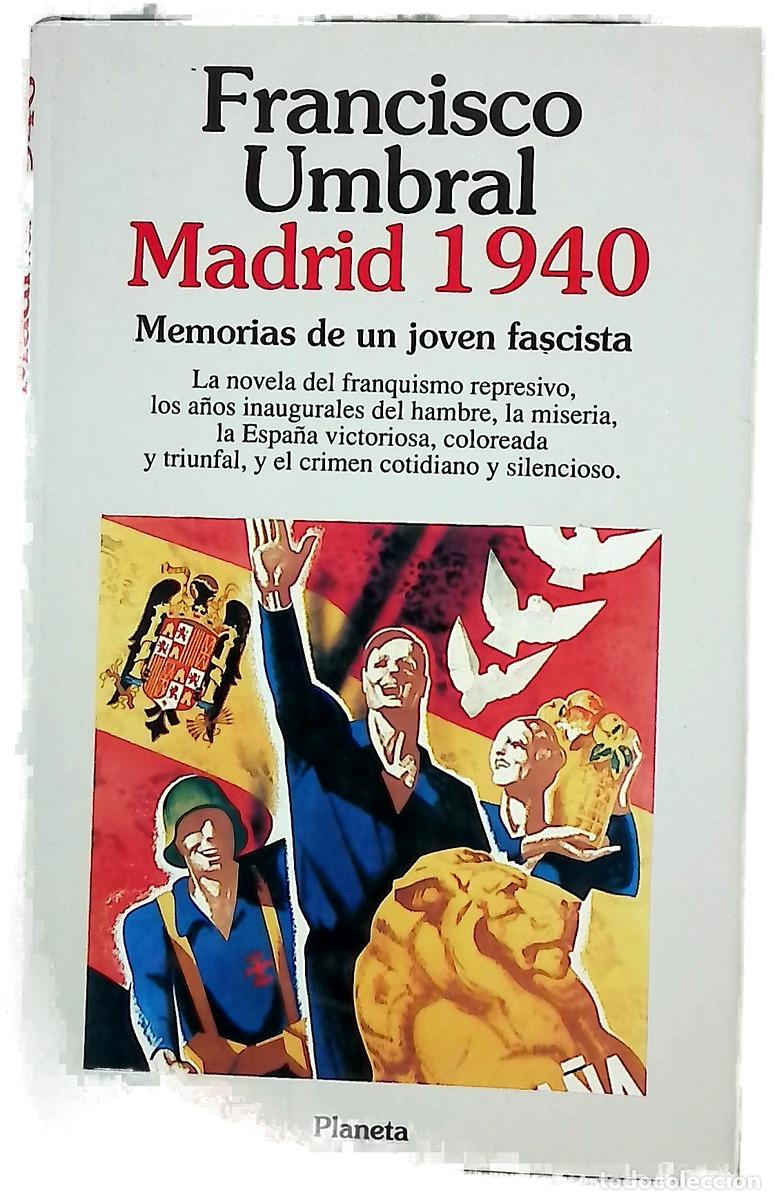 Livres: Madrid 1940 memorias de un joven fascista