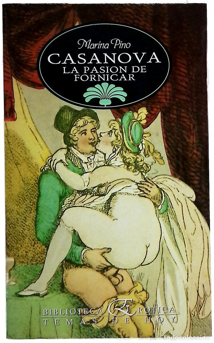 Libros: Casanova, la pasi&oacute;n de fornicar