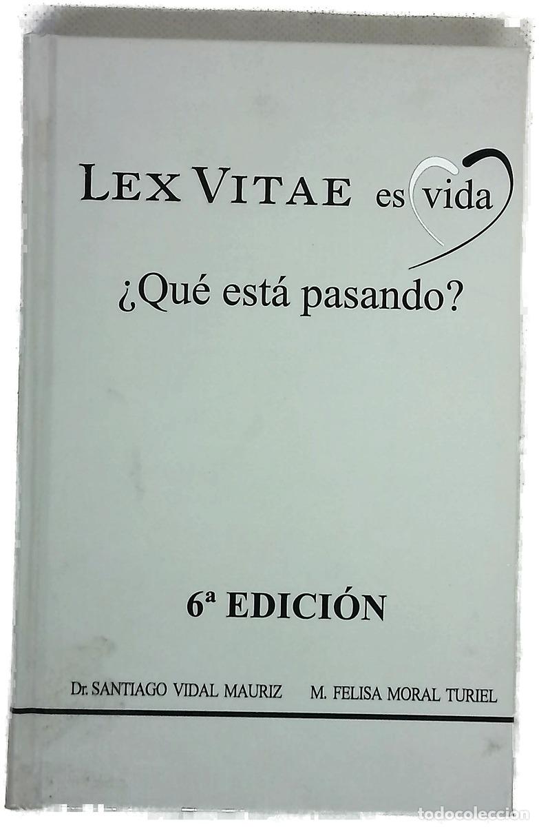 Libros: Lex vitae es vida : &iquest;qu&eacute; est&aacute; pasando?